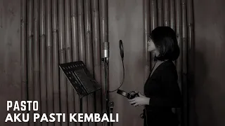 aku pasti kembali pasto cover by egha de latoya