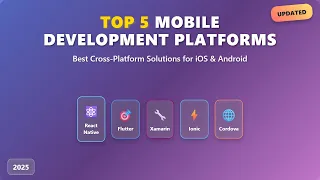 Top 5 Mobile App Development Platforms in 2025 iOS Android