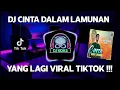 Download Lagu DJ CINTA DALAM LAMUNAN - KANGEN BAND VIRAL TIKTOK FULL BASS REMIX TERBARU 2022