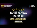 Download Lagu YAMIM NAHWAL MADINAH -  Versi Gandrung Nabi | Lyrics | Hadroh Version - Vocal Wanita