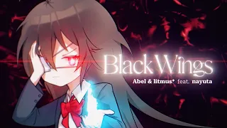 Abel & litmus* feat. nayuta - Black Wings [Music Video]