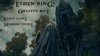 Elden Ring Oridys s Rise Easy Early Game Memory Stone