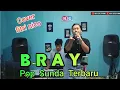 Download Lagu BRAY (Pop sunda) - cover fitri nico entertainment