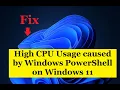 Fix - High CPU Usage caused by Windows PowerShell on Windows 11