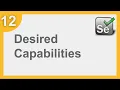 Selenium Framework for Beginners 12 What is Desired Capabilities How to add Desired Capabilities
