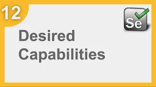 Selenium Framework for Beginners 12 What is Desired Capabilities How to add Desired Capabilities