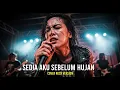 Lagu IDGITAF - SEDIA AKU SEBELUM HUJAN (COVER BY DARUNG_KA)