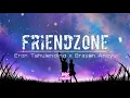 Download Lagu FRIENDZONE - Eron Tahulending x Brayen Ansyu (Re-distan)