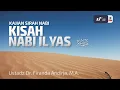 Kisah Nabi Ilyas 'Alaihissalam - Ustadz Dr. Firanda Andirja, M.A