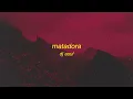 MATADORA