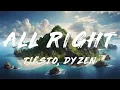 Tiësto, Dyzen - All Right (Lyrics)