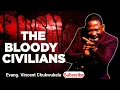 Download Lagu Bloody Civilians : Evang Vincent Chukwukelu