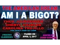 The American Dream Am I a bigot April 3 2017