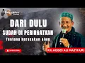 Lagu NGAJI KH AGOES ALI MASYHURI (GUS ALI)_KERUSAKAN ALAM YANG TERJADI SAAT INI