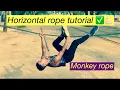 Monkey rope tutorial horizontal Rope