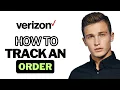 How To Track An Order From Verizon 2025