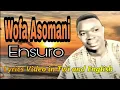 Download Lagu Ensuro Dea Koduo No B3b) Afa Biaa By Wofa Asomani Lyrics Video in Twi and English(Translated)