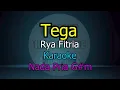 Download Lagu TEGA RYA FITRIA KARAOKE NADA PRIA