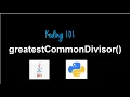 Coding Exercises for Beginners Greatest Common Divisor