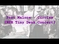 Post Malone - Circles NPR Tiny Desk Concert