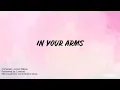 In Your Arms (Liveloud) Lyrics