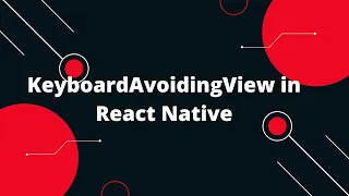 KeyboardAvoidingView in React Native React Native Tutorial
