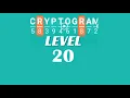 Cryptogram Level 20 Answers Go Answer