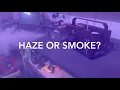 Haze or Smoke Machine?