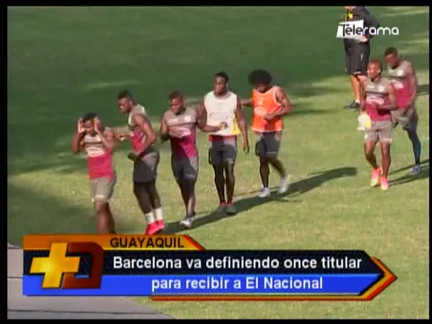 Barcelona va definiendo once titular para recibir a El Nacional