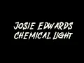 Josie Edwards - Chemical Light Instrumental
