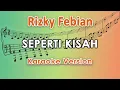 Download Lagu Rizky Febian - Seperti Kisah (Karaoke Lirik Tanpa Vokal) by regis