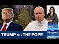 The First American Pope Takes on US President Trump | Vantage with Palki Sharma | N18G