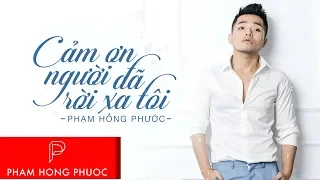 Cám Ơn Người Đã Rời Xa Tôi - Phạm Hồng Phước
