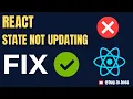 5 Reasons Why Your React State Is Not Updating and How to Fix It
