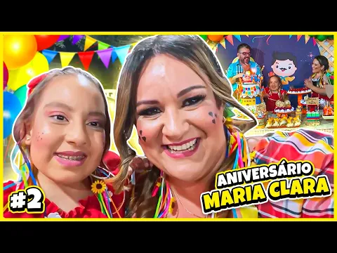 Download MP3 Festa de Aniversário de 13 anos da Maria Clara - Arraiá da Maria Clara - Clau Santana