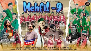 mehfil 9 furbu chhuksa wk hk music latest upper kinnauri spiti song 