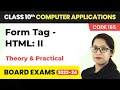 Class 10 Computer Applications Chapter 4 Form Tag - HTML II Theory Practical 2022-23