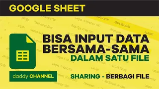 Download BISA INPUT DATA BERSAMA-SAMA DALAM SATU FILE PADA GOOGLE SHEET | SHARING ATAU BERBAGI FILE MP3