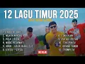 Lagu LAGU TIMUR 2025 | HITS TIKTOK \u0026 VIRAL - TABOLA BALE - NGAPAIN REPOT - TOKI AJAH - ORANG TIMUR