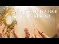 Download Lagu Santa Missa por Cura e Libertação -  25/08/2025