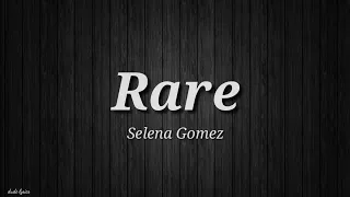 Selena Gomez Rare Lyrics 