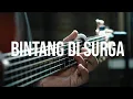 Bintang Di Surga - NOAH - Fingerstyle Guitar Cover