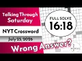 Wrong Answer NYT Crossword Puzzle - Saturday July 25 2026 FULL SOLVE