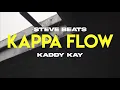 KaddyKay Steve Beats - Kappa Flow