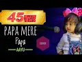 Download Lagu Papa Mere Papa  | Chanda Ne Pucha Taaron Se | fathers day
