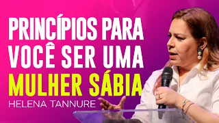 Helena Tannure | SABEDORIA PARA O SEU DIA A DIA