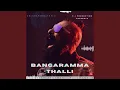 Download Lagu Bangaramma Thalli