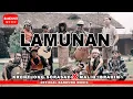 Download Lagu LAMUNAN - Krontjong SORASAE X Maliq Ibrahim [Official BM]