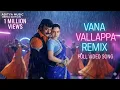 Lagu Vaana Vallappa (Remix) | Full Video Song | Mani Sharma | MUSRIQ