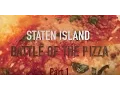 Staten Island BATTLE OF THE PIZZA Episode 11